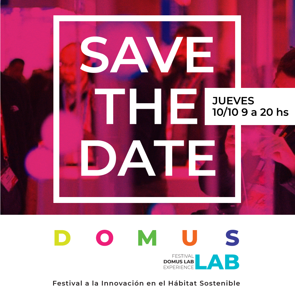 Domus Lab Experience | Festival de innovación y diseño de hábitat sostenible